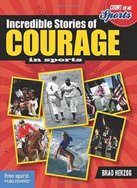 Cover image for Incredible Stories of Courage