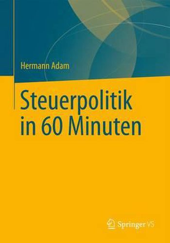 Cover image for Steuerpolitik in 60 Minuten