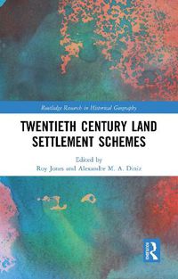 Cover image for Twentieth Century Land Settlement Schemes