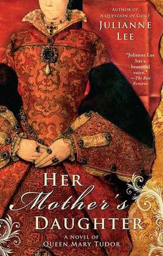 Cover image for Her Mother's Daughter: A Novel of Queen Mary Tudor