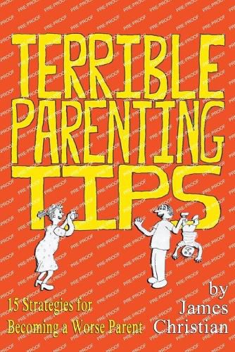 Cover image for Terrible Parenting Tips