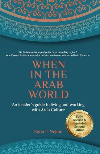 Cover image for When in the Arab World: An insider's guide to living and working with Arab culture