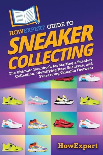 Cover image for HowExpert Guide to Sneaker Collecting