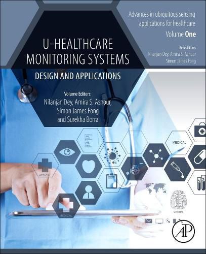 Cover image for U-Healthcare Monitoring Systems: Volume 1: Design and Applications