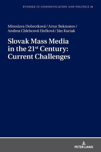 Cover image for Slovak Mass Media in the 21st Century: Current Challenges