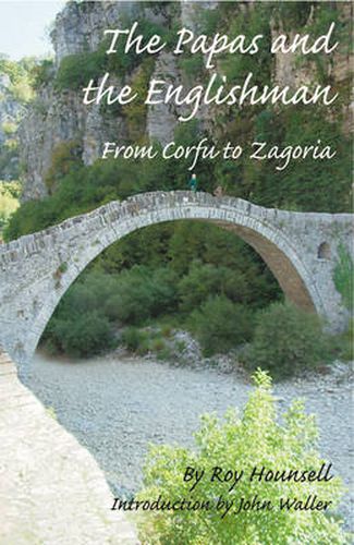 Cover image for The Papas and the Englishman: From Corfu to Zagoria