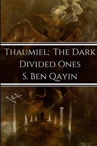 Cover image for Thaumiel; The Dark Divided Ones