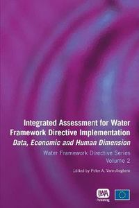 Cover image for Integrated Assessment for Water Framework Directive Implementation: Data, Economic and Human Dimension