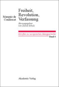 Cover image for Freiheit, Revolution, Verfassung. Kleine Politische Schriften