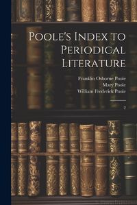 Cover image for Poole's Index to Periodical Literature