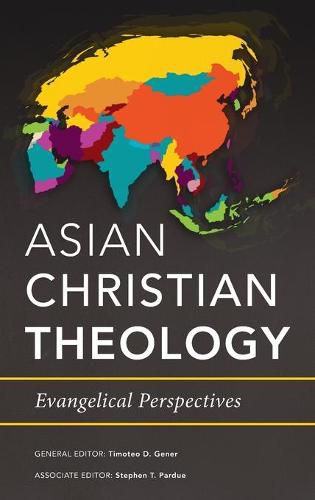 Cover image for Asian Christian Theology: Evangelical Perspectives