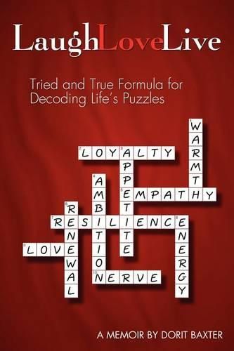 Cover image for Laugh Love Live: Tried and True Formula for Decoding Life's Puzzles