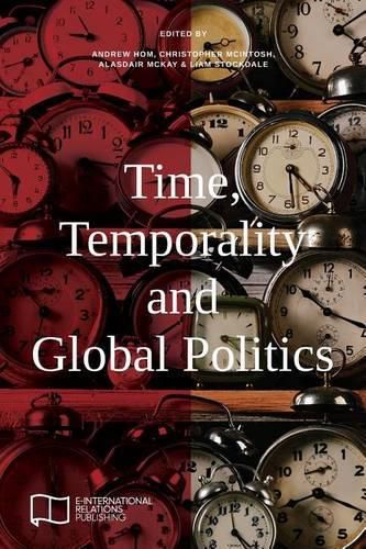 Time, Temporality and Global Politics