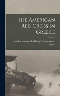 Cover image for The American Red Cross in Greece