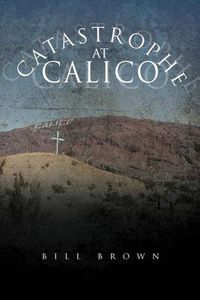 Cover image for Catastrophe at Calico