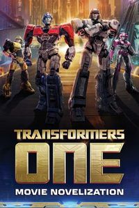 Cover image for Transformers One Movie Novelization