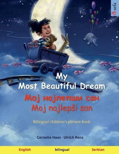 Cover image for My Most Beautiful Dream - Мој најлепши сан - Moj najlepsi san (English - Serbian)