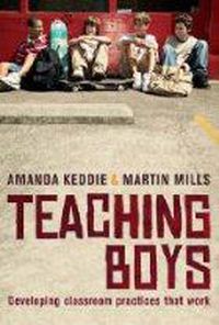 Cover image for Teaching Boys: Developing classroom practices that work