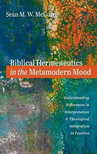 Cover image for Biblical Hermeneutics in the Metamodern Mood