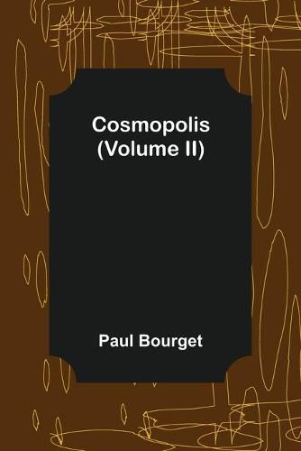 Cosmopolis (Volume II)