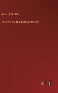 Cover image for The Political Questions of the Day