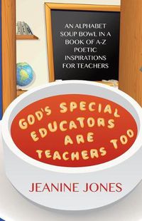 Cover image for God's Special Educators Are Teachers Too