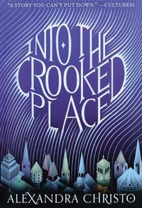 Cover image for Into the Crooked Place