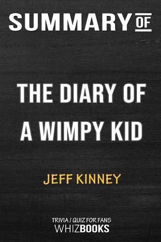 Cover image for Summary of The Diary of A Wimpy Kid: Trivia/Quiz for Fans