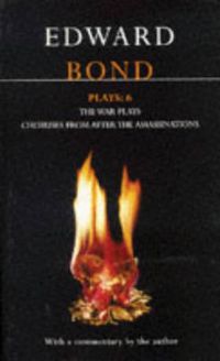 Cover image for Bond Plays: 6: The War Plays; Choruses from After the Assassinations