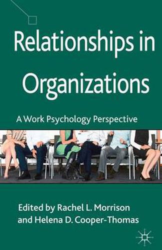 Cover image for Relationships in Organizations: A Work Psychology Perspective