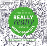 Cover image for The Little Book for Really Really Brilliant Grandparents