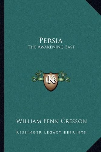 Persia: The Awakening East