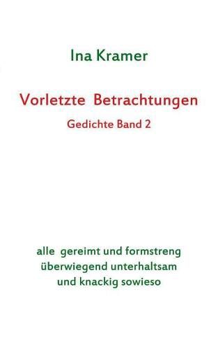 Cover image for Vorletzte Betrachtungen: Gedichte Band 2