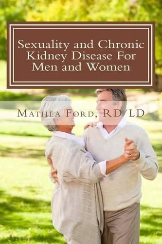 Cover image for Sexuality and Chronic Kidney Disease For Men and Women: A Path To Better Understanding