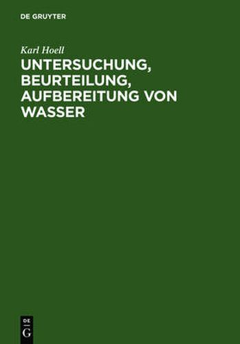 Cover image for Untersuchung, Beurteilung, Aufbereitung von Wasser