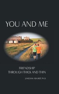 Cover image for You and Me: Friendship Through Thick and Thin