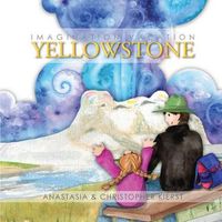 Cover image for Imagination Vacation Yellowstone