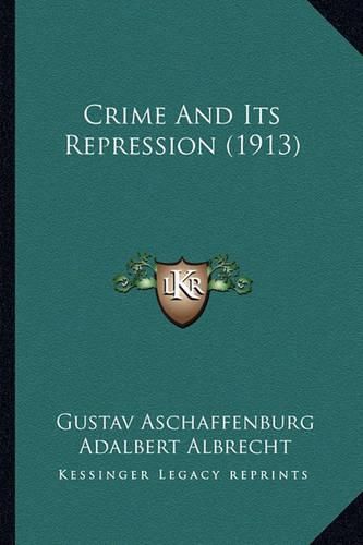 Cover image for Crime and Its Repression (1913)