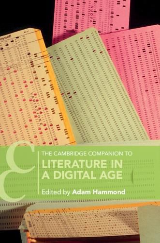 Cover image for The Cambridge Companion to Literature in a Digital Age