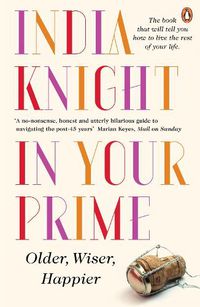 Cover image for In Your Prime: Older, Wiser, Happier