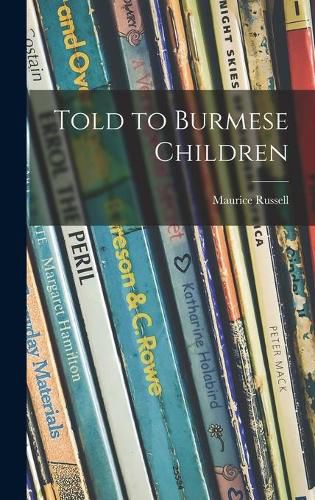 Cover image for Told to Burmese Children