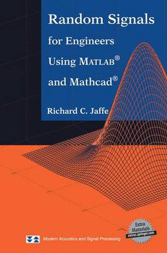 Random Signals for Engineers Using MATLAB (R) and Mathcad (R)