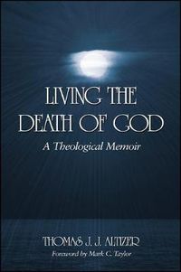 Cover image for Living the Death of God: A Theological Memoir