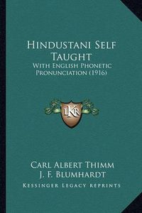 Cover image for Hindustani Self Taught: With English Phonetic Pronunciation (1916)