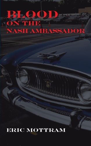 Blood on the Nash Ambassador