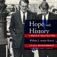 Cover image for Hope and History: A Memoir of Tumultuous Times
