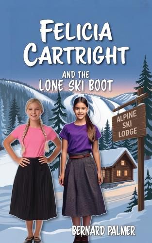 Cover image for Felicia Cartright and the Lone Ski Boot