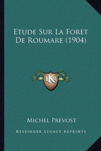 Cover image for Etude Sur La Foret de Roumare (1904)