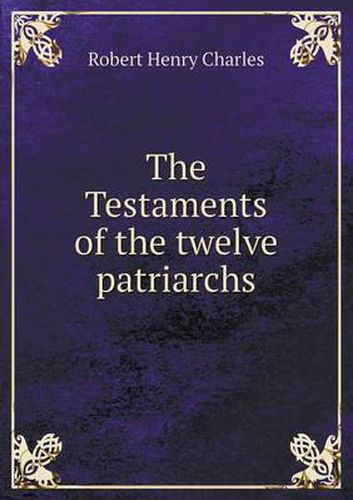 Cover image for The Testaments of the Twelve Patriarchs