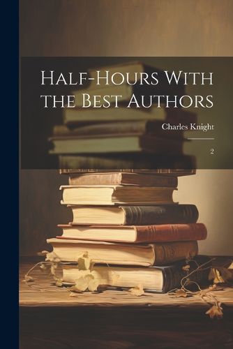 Half-hours With the Best Authors